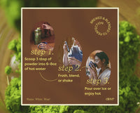 how to make step 1 scoop 3 tbsp of powder step 2 froth blend or shake step 3 pour over ice or enjoy hot