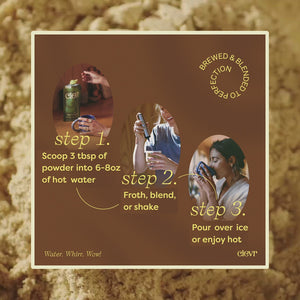 How to make - scoop 3 tbsp of powder, then froth, then pour over ice or enjoy hot. instructions overlayed on a video of powder being mixed into water to make the drink